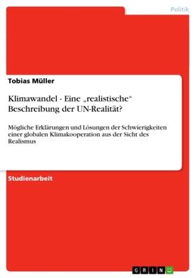 Müller |  Klimawandel - Eine "realistische" Beschreibung der UN-Realität? | Buch |  Sack Fachmedien