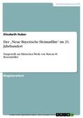 Huber |  Der „Neue Bayerische Heimatfilm“ im 21. Jahrhundert | eBook | Sack Fachmedien