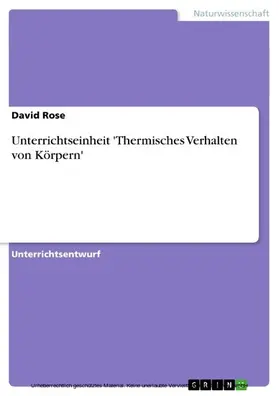 Rose |  Unterrichtseinheit 'Thermisches Verhalten von Körpern' | eBook | Sack Fachmedien