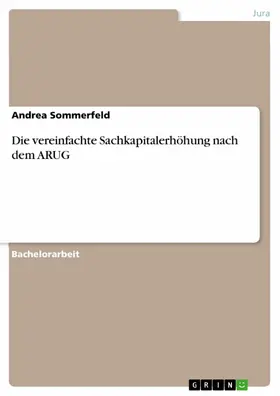Sommerfeld |  Die vereinfachte Sachkapitalerhöhung nach dem ARUG | eBook | Sack Fachmedien