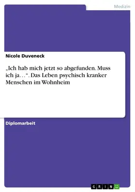 Duveneck |  "Ich hab mich jetzt so abgefunden. Muss ich ja..." | eBook | Sack Fachmedien