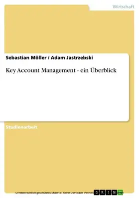 Möller / Jastrzebski |  Key Account Management - ein Überblick | eBook | Sack Fachmedien
