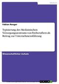 Renger |  Typisierung des Medizinischen Versorgungszentrums von Freiberuflern als Beitrag zur Unternehmensführung | eBook | Sack Fachmedien