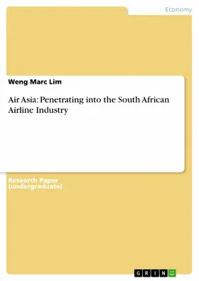 Lim |  Air Asia: Penetrating into the South African Airline Industry | eBook | Sack Fachmedien