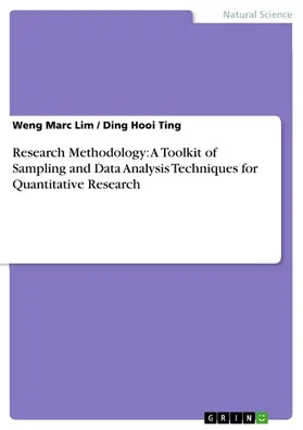 Lim / Ting |  Research Methodology: A Toolkit of Sampling and Data Analysis Techniques for Quantitative Research | eBook | Sack Fachmedien