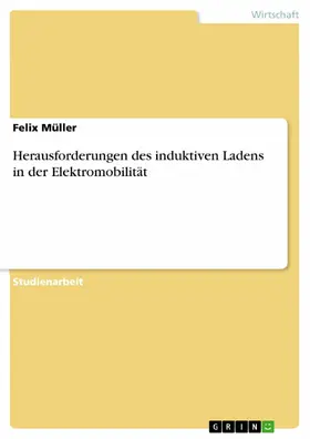 Müller |  Herausforderungen des induktiven Ladens in der Elektromobilität | eBook | Sack Fachmedien