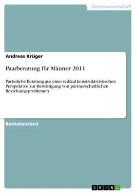 Krüger | Paarberatung für Männer 2011 | Buch | 978-3-656-13437-4 | www.sack.de