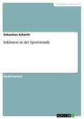 Schmitt |  Inklusion in der Sportstunde | Buch |  Sack Fachmedien