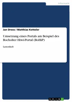 Drees / Ketteler |  Umsetzung eines Portals am Beispiel des Bocholter Hiwi-Portal (BoHiP) | eBook | Sack Fachmedien