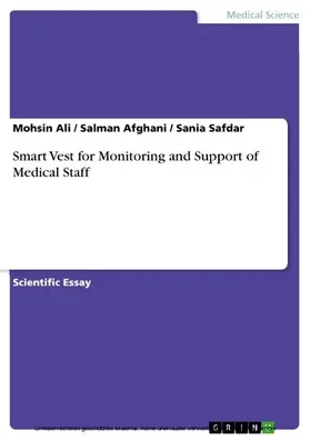 Ali / Afghani / Safdar |  Smart Vest for Monitoring and Support of Medical Staff | eBook | Sack Fachmedien