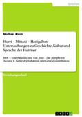 Klein |  Hurri – Mittani – Hanigalbat - Untersuchungen zu Geschichte, Kultur und Sprache der Hurriter | eBook | Sack Fachmedien