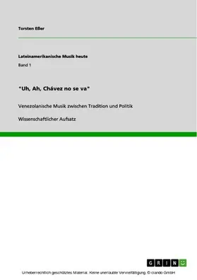 Eßer |  "Uh, Ah, Chávez no se va" | eBook | Sack Fachmedien