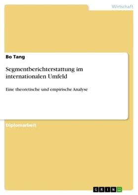 Tang |  Segmentberichterstattung im internationalen Umfeld | Buch |  Sack Fachmedien