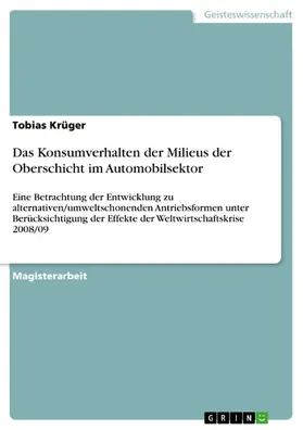 Krüger | Das Konsumverhalten der Milieus der Oberschicht im Automobilsektor | E-Book | sack.de