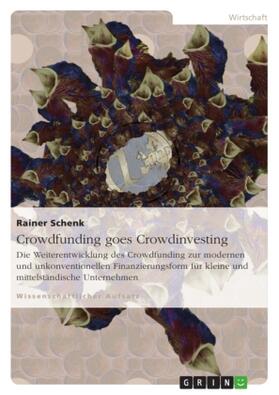 Schenk | Crowdfunding goes Crowdinvesting | Buch | 978-3-656-15710-6 | sack.de