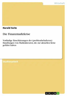 Seitz |  Die Finanzmarktkrise | eBook | Sack Fachmedien