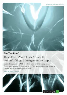 Ronft | Das SCARF-Modell als Ansatz für zukunftsfähige Managementkonzepte | E-Book | sack.de