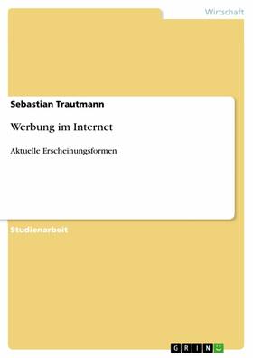 Trautmann |  Werbung im Internet | eBook | Sack Fachmedien