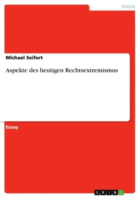 Seifert |  Aspekte des heutigen Rechtsextremismus | Buch |  Sack Fachmedien