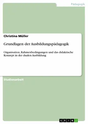Müller |  Grundlagen der Ausbildungspädagogik | eBook | Sack Fachmedien
