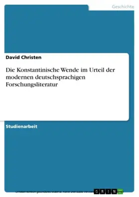 Christen |  Die Konstantinische Wende im Urteil der modernen deutschsprachigen Forschungsliteratur | eBook | Sack Fachmedien