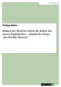 Müller |  Risiken der Moderne durch die Kultur des neuen Kapitalismus – anhand des Essays „der flexible Mensch" | eBook | Sack Fachmedien