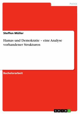 Müller | Hamas und Demokratie – eine Analyse vorhandener Strukturen | E-Book | sack.de