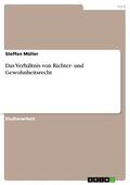 Müller |  Das Verhältnis von Richter- und Gewohnheitsrecht | eBook | Sack Fachmedien