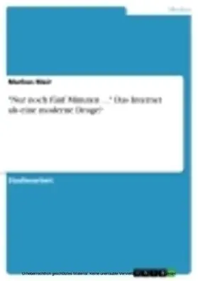 Mair |  "Nur noch fünf Minuten ..." Das Internet als eine moderne Droge? | eBook | Sack Fachmedien