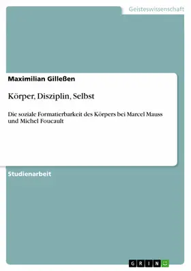 Gilleßen |  Körper, Disziplin, Selbst | eBook | Sack Fachmedien