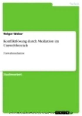 Weber |  Konfliktlösung durch Mediation im Umweltbereich | eBook | Sack Fachmedien