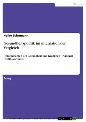 Schumann |  Gesundheitspolitik im internationalen Vergleich | eBook | Sack Fachmedien