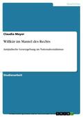 Mayer |  Willkür im Mantel des Rechts | eBook | Sack Fachmedien