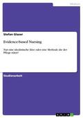 Glaser |  Evidence-based Nursing | eBook | Sack Fachmedien