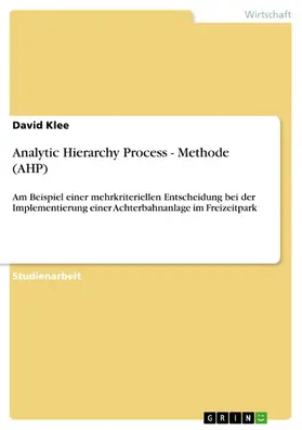 Klee |  Analytic Hierarchy Process - Methode (AHP) | eBook | Sack Fachmedien
