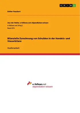 Pauckert |  Bilanzielle Zurechnung von Schulden in der Handels- und Steuerbilanz | eBook | Sack Fachmedien