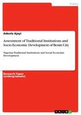 Ajayi |  Assessment of Traditional Institutions and Socio Economic Development of Benin City | eBook | Sack Fachmedien