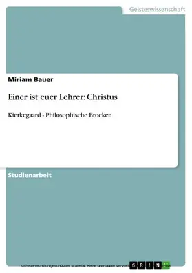 Bauer |  Einer ist euer Lehrer: Christus | eBook | Sack Fachmedien