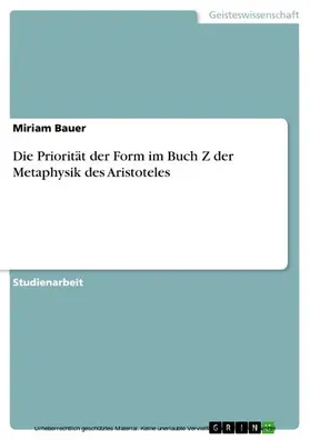 Bauer |  Die Priorität der Form im Buch Z der Metaphysik des Aristoteles | eBook | Sack Fachmedien