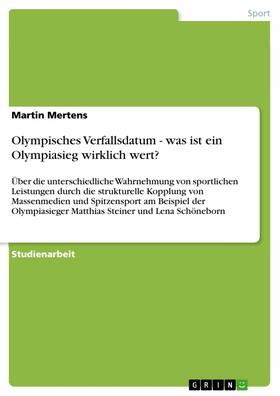 Mertens | Olympisches Verfallsdatum - was ist ein Olympiasieg wirklich wert? | E-Book | sack.de