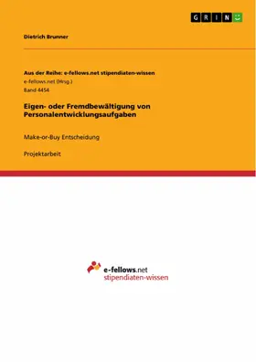 Brunner |  Eigen- oder Fremdbewältigung von Personalentwicklungsaufgaben | eBook | Sack Fachmedien