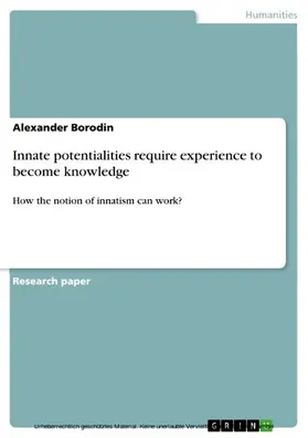 Borodin |  Innate potentialities require experience to become knowledge | eBook | Sack Fachmedien