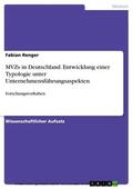 Renger |  MVZs in Deutschland. Entwicklung einer Typologie unter Unternehmensführungsaspekten | eBook | Sack Fachmedien