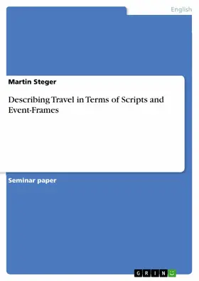 Steger |  Describing Travel in Terms of Scripts and Event-Frames | eBook | Sack Fachmedien