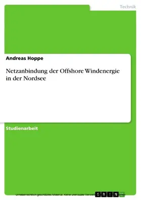Hoppe |  Netzanbindung der Offshore Windenergie in der Nordsee | eBook | Sack Fachmedien