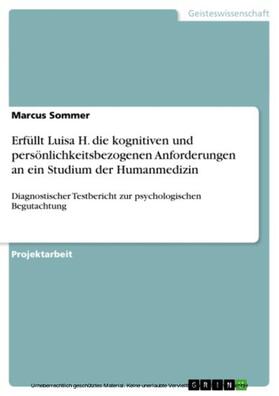 Sommer | Erfüllt Luisa H. die kognitiven und persönlichkeitsbezogenen Anforderungen an ein Studium der Humanmedizin | E-Book | sack.de