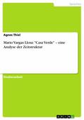 Thiel |  Mario Vargas Llosa: "Casa Verde" – eine Analyse der Zeitstruktur | eBook | Sack Fachmedien