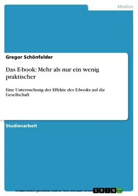 Schönfelder |  Das E-book: Mehr als nur ein wenig praktischer | eBook | Sack Fachmedien