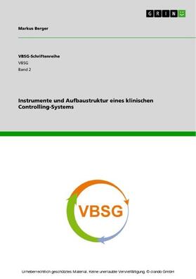 Berger | Instrumente und Aufbaustruktur eines klinischen Controlling-Systems | E-Book | sack.de