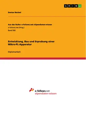Reichel |  Entwicklung, Bau und Erprobung einer Mikro-PL-Apparatur | eBook | Sack Fachmedien